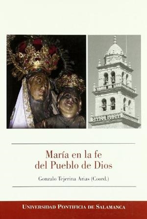 MARÍA EN LA FE DEL PUEBLO DE DIOS | 9788472998957 | TEJERINA ARIAS, GONZALO
