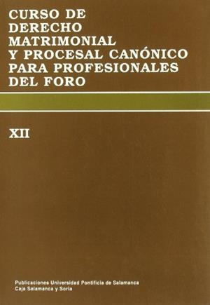CURSO DE DERECHO MATRIMONIAL Y PROCESAL CANÓNICO PARA PROFESIONALES DEL FORO | 9788472993686 | VARIOS AUTORES