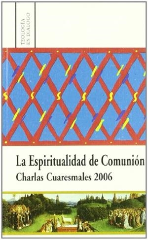 ESPIRITUALIDAD DE COMUNIÓN, LA | 9788472997387 | VARIOS AUTORES