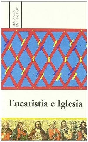 EUCARISTÍA E IGLESIA | 9788472994904 | VARIOS AUTORES