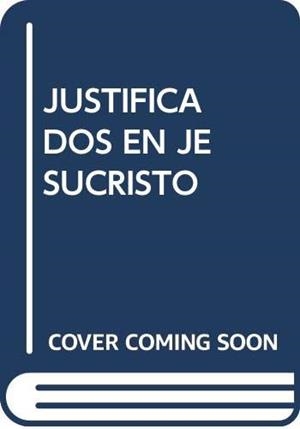 JUSTIFICADOS EN JESUCRISTO | 9788472992245 | VARIOS AUTORES