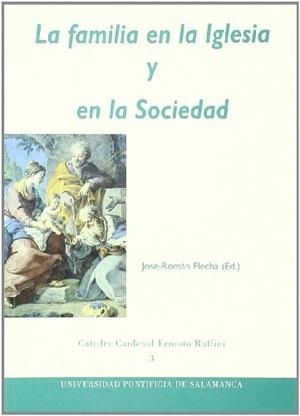 FAMILIA EN LA IGLESIA Y EN LA SOCIEDAD, LA | 9788472995147 | VARIOS AUTORES