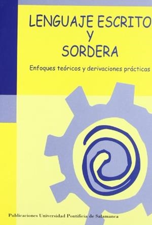 LENGUAJE ESCRITO Y SORDERA | 9788472994614 | VARIOS AUTORES