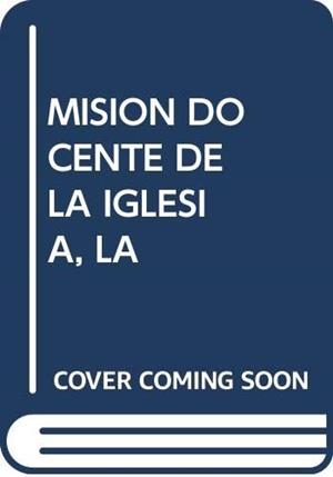 MISIÓN DOCENTE DE LA IGLESIA, LA | 9788472992870 | VARIOS AUTORES