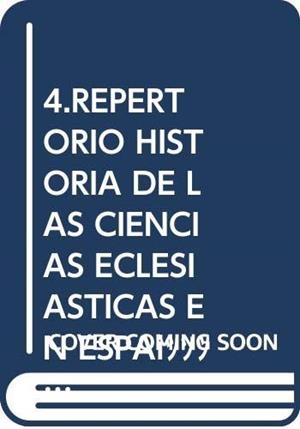 REPERTORIO HISTORIA DE LAS CIENCIAS ECLESIÁSTICAS EN ESPAÑA. | 9788472990265 | VARIOS AUTORES