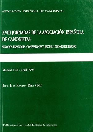 SÍNODOS ESPAÑOLES, CONFESIONES Y SECTAS, UNIONES DE HECHO | 9788472994522 | VARIOS AUTORES