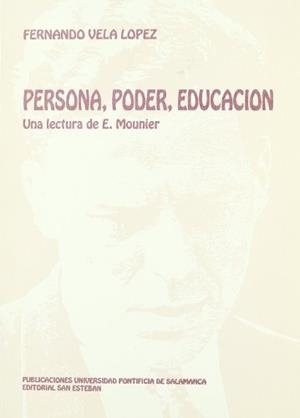 PERSONA, PODER, EDUCACIÓN | 9788472992313 | VELA LÓPEZ, FERNANDO