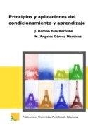 PRINCIPIOS Y APLICACIONES DEL CONDICIONAMIENTO Y APRENDIZAJE | 9788472996939 | YELA BERNABÉ, JOSÉ RAMÓN / GÓMEZ MARTÍNEZ, Mª ANGELES