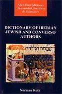 DICTIONARY OF IBERIAN JEWISH AND CONVERSO AUTHORS | 9788488324290 | ROTH, NORMAN