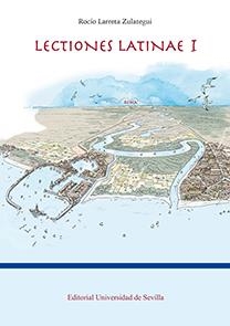 LECTIONES LATINAE I | 9788447219995 | LARRETA ZULATEGUI, ROCÍO