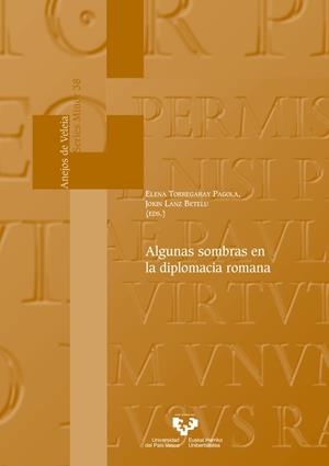 ALGUNAS SOMBRAS EN LA DIPLOMACIA ROMANA | 9788413193069