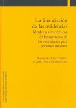 FINANCIACIÓN DE LAS RESIDENCIAS, LA | 9788497691543 | ANAUT BRAVO, SAGRARIO / OSLÉ GUERENDIAIN, CAMINO