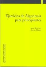 EJERCICIOS DE ALGORITMIA PARA PRINCIPIANTES | 9788497692038 | BURUSCO JUANDEABURRE, ANA JESÚS / MARÍN MARTÍNEZ, ÁNGEL