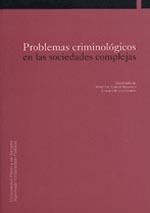 PROBLEMAS CRIMINOLÓGICOS EN LAS SOCIEDADES COMPLEJAS | 9788495075321 | CORCOY BIDASOLO, MIRENTXU / RUIDÍAZ GARCÍA, MARÍA CARMEN
