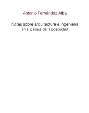 NOTAS SOBRE ARQUITECTURA E INGENIERÍA EN EL PAISAJE DE LA POSCIUDAD | 9788497692403 | FERNÁNDEZ ALBA, ANTONIO