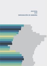 ENCUESTA 2008. INMIGRACIÓN EN NAVARRA. | 9788497692502 | LAPARRA, MIGUEL