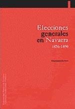 ELECCIONES GENERALES EN NAVARRA. (1876-1890) | 9788495075178 | LAYANA ILUNDAIN, CÉSAR