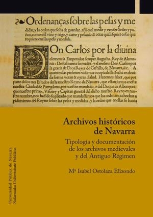 ARCHIVOS HISTÓRICOS DE NAVARRA | 9788497692878 | OSTOLAZA ELIZONDO, MARÍA ISABEL