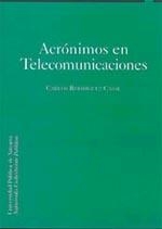 ACRÓNIMOS EN TELECOMUNICACIONES | 9788497690188 | RODRÍGUEZ CASAL, CARLOS