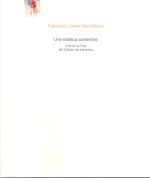 ESTÉTICA SOSTENIBLE, UNA. ARTE EN EL FINAL DEL ESTADO DE BIENESTAR | 9788497691826 | SAN MARTÍN MARTÍNEZ, JAVIER
