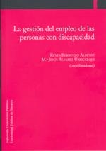 GESTIÓN DEL EMPLEO DE LAS PERSONAS CON DISCAPACIDAD, LA | 9788497691802 | VARIOS AUTORES