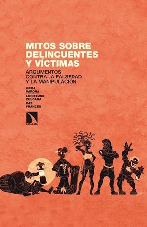 MITOS SOBRE DELINCUENTES Y VÍCTIMAS | 9788497693523 | VARONA MARTÍNEZ, GEMA / ZULOAGA LOJO, LOHITZUNE / FRANCÉS LECUMBERRI, PAZ