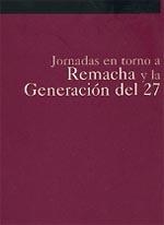 JORNADAS EN TORNO A REMACHA Y LA GENERACIÓN DEL 27 | 9788495075260 | VARIOS AUTORES