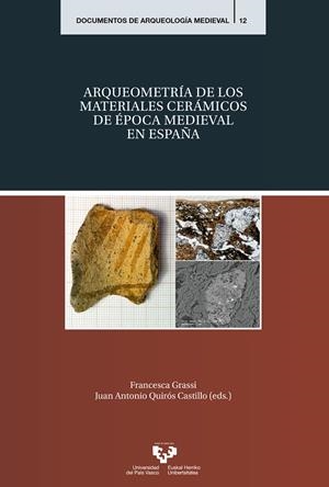 ARQUEOMETRÍA DE LOS MATERIALES CERÁMICOS DE ÉPOCA MEDIEVAL EN ESPAÑA | 9788490829073