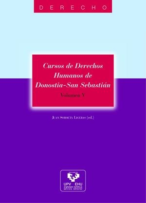 CURSOS DE DERECHOS HUMANOS DE DONOSTIA - SAN SEBASTIÁN. VOLUMEN V | 9788483736937