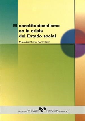 CONSTITUCIONALISMO EN LA CRISIS DEL ESTADO SOCIAL, EL | 9788475859583
