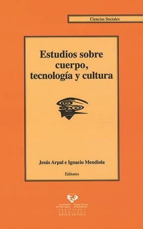 ESTUDIOS SOBRE CUERPO, TECNOLOGÍA Y CULTURA | 9788483739815