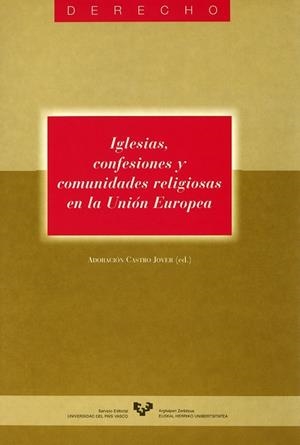 IGLESIAS, CONFESIONES Y COMUNIDADES RELIGIOSAS EN LA UNIÓN EUROPEA | 9788483731239