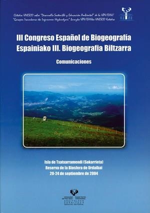 III CONGRESO ESPAÑOL DE BIOGEOGRAFÍA. COMUNICACIONES. ISLA DE TXATXARRAMENDI (SUKARRIETA), RESERVA DE LA BIOSFERA DE URDAIBAI, 20-24 DE SEPTIEMBRE DE  | 9788483738481