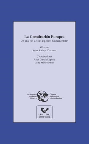 CONSTITUCIÓN EUROPEA, LA. UN ANÁLISIS DE SUS ASPECTOS FUNDAMENTALES | 9788483736951