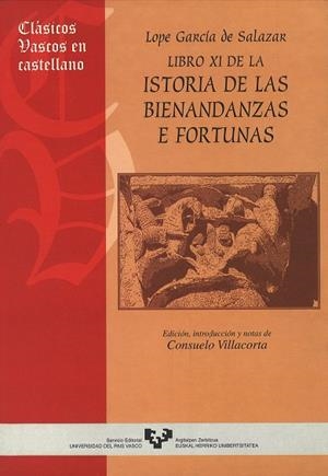 LOPE GARCÍA DE SALAZAR. LIBRO XI DE LA ISTORIA DE LAS BIENANDANZAS E FORTUNAS | 9788483732151