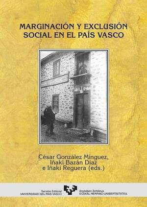 MARGINACIÓN Y EXCLUSIÓN SOCIAL EN EL PAÍS VASCO | 9788483731567