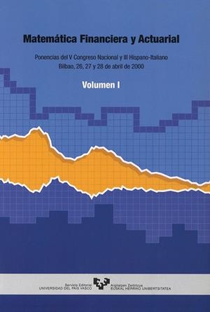 MATEMÁTICA FINANCIERA Y ACTUARIAL. PONENCIAS DEL V CONGRESO NACIONAL Y III HISPANO-ITALIANO. VOLS. I Y II | 9788483733103