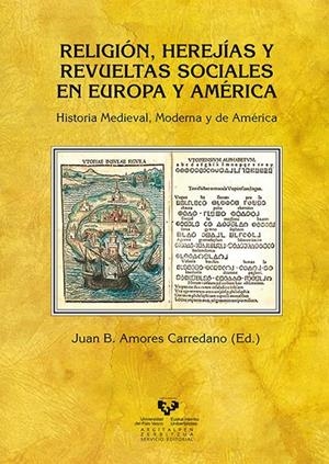 RELIGIÓN, HEREJÍAS Y REVUELTAS SOCIALES EN EUROPA Y AMÉRICA | 9788498600797