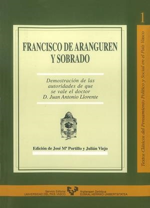 DEMOSTRACIÓN DE LAS AUTORIDADES DE QUE SE VALE EL DOCTOR D. JUAN ANTONIO LLORENTE | 9788475856261 | ARANGUREN Y SOBRADO, FRANCISCO DE