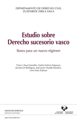 ESTUDIOS SOBRE DERECHO SUCESORIO VASCO. | 9788498605501 | ASUA GONZÁLEZ, CLARA I. / GALICIA AIZPURUA, GORKA / GIL RODRÍGUEZ, JACINTO / HUALDE SÁNCHEZ, JOSÉ JA