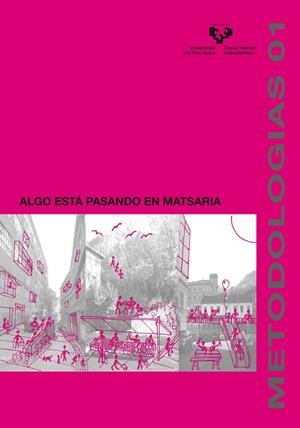 ALGO ESTÁ PASANDO EN MATSARIA | 9788498609639 | BAJO MARTÍNEZ DE MURGUÍA, FERNANDO / PENNESE, CLAUDIA