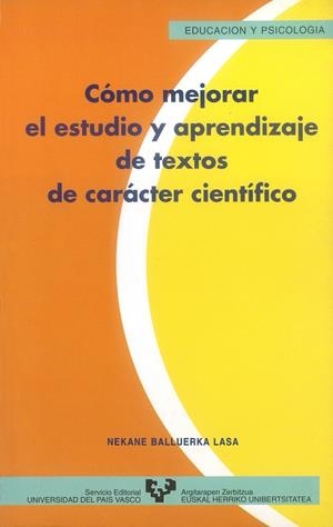 CÓMO MEJORAR EL ESTUDIO Y APRENDIZAJE DE TEXTOS DE CARÁCTER CIENTÍFICO | 9788475857008 | BALLUERKA LASA, NEKANE
