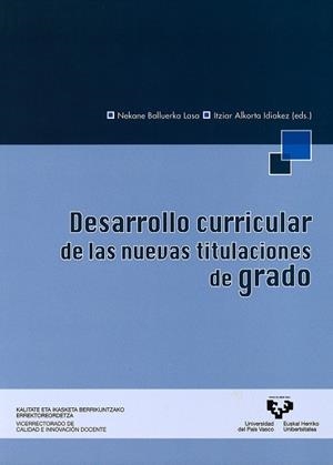 DESARROLLO CURRICULAR DE LAS NUEVAS TITULACIONES DE GRADO | 9788498605334 | BALLUERKA LASA, NEKANE / ALKORTA IDIAKEZ, ITZIAR