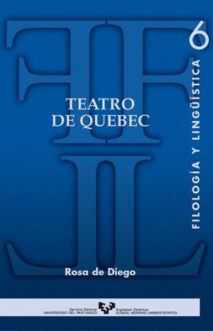TEATRO DE QUEBEC | 9788483734445 | DIEGO MARTÍNEZ, ROSA DE