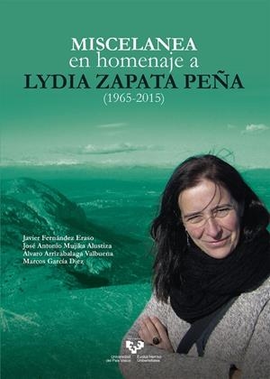 MISCELÁNEA EN HOMENAJE A LYDIA ZAPATA PEÑA (1965-2015) | 9788490825792 | FERNÁNDEZ ERASO, JAVIER / MUJIKA ALUSTIZA, JOSÉ ANTONIO / ARRIZABALAGA VALBUENA, ÁLVARO / GARCÍA DÍE