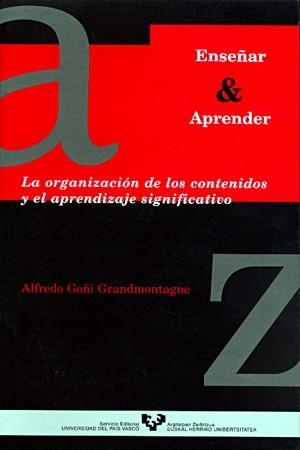 ORGANIZACIÓN DE LOS CONTENIDOS Y EL APRENDIZAJE SIGNIFICATIVO, LA | 9788483730317 | GOÑI GRANDMONTAGNE, ALFREDO