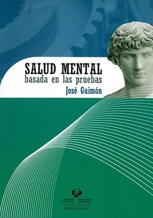 SALUD MENTAL BASADA EN LAS PRUEBAS | 9788498601336 | GUIMÓN UGARTECHEA, JOSÉ