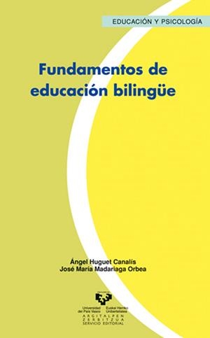 FUNDAMENTOS DE EDUCACIÓN BILINGÜE | 9788483737576 | HUGUET CANALÍS, ÁNGEL / MADARIAGA ORBEA, JOSÉ Mª
