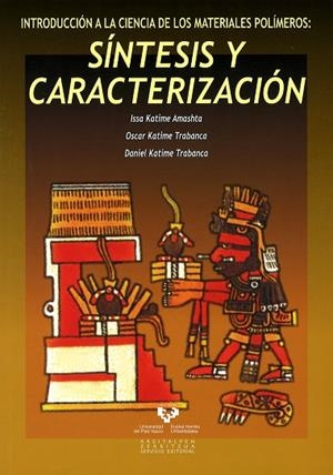 MATERIALES INTELIGENTES DE ESTE MILENIO, LOS : LOS HIDROGELES MACROMOLECULARES. SÍNTESIS, PROPIEDADES Y APLICACIONES | 9788483736371 | KATIME AMASHTA, ISSA ANTONIO / KATIME TRABANCA, OSCAR / KATIME TRABANCA, DANIEL