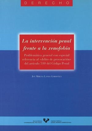 INTERVENCIÓN PENAL FRENTE A LA XENOFOBIA, LA | 9788483732168 | LANDA GOROSTIZA, JON MIRENA